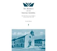 Ellen Blue St. Mark's and the Social Gospel (Tascabile)