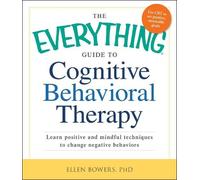 Ellen Bowers The Everything Guide to Cognitive Behavioral Therapy (Tascabile)