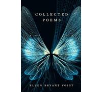Ellen Bryant Voigt Collected Poems (Copertina rigida)