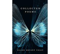Ellen Bryant Voigt Collected Poems (Tascabile)