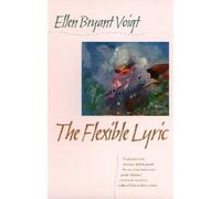 Ellen Bryant Voigt The Flexible Lyric (Tascabile)