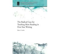 Ellen C Carillo The Radical Case for Teaching Skim Reading in First- (Tascabile)