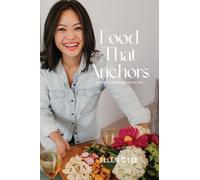 Ellen C Lee Food That Anchors (Copertina rigida)