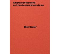 Ellen Cantor Lia Gangitano Fatima He A history of the world as it ha (Tascabile)