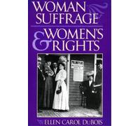 Ellen Carol DuBois Woman Suffrage and Women's Rights (Tascabile)