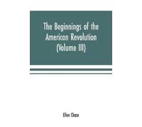 Ellen Chase The beginnings of the American Revolution (Tascabile)