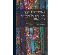 Ellen Chennells Recollections of an Egyptian Princess (Copertina rigida)