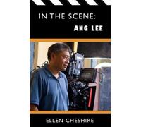 Ellen Cheshire In the Scene: Ang Lee (Tascabile) In the Scene