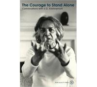 Ellen Chrystal U.G. Krishnamurti The Courage to Stand Alone (Tascabile)