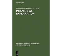 Ellen Contini-Morava Meaning as Explanation (Copertina rigida)