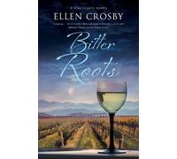 Ellen Crosby Bitter Roots (Tascabile) Wine Country mystery