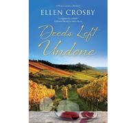Ellen Crosby Deeds Left Undone (Copertina rigida) Wine Country Mystery