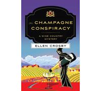Ellen Crosby The Champagne Conspiracy (Tascabile) Wine Country Mysteries