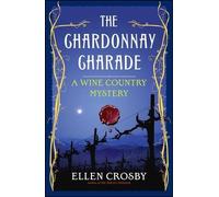 Ellen Crosby The Chardonnay Charade (Tascabile)