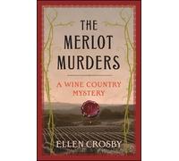 Ellen Crosby The Merlot Murders (Tascabile) Wine Country Mysteries (Paperback)