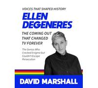 Ellen DeGeneres: The Coming Out That Changed TV Forever. How One Moment Turned Laughter into Liberation.