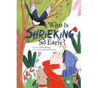 Ellen DeLange Who Is Shrieking So Early? (Copertina rigida)