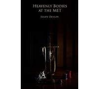 Ellen Devlin Heavenly Bodies at the MET (Tascabile)