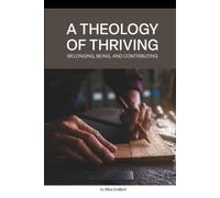 Ellen Duffield A Theology of Thriving (Tascabile)