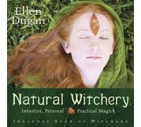 Ellen Dugan Natural Witchery (Tascabile) Ellen Dugan's Garden Witchery