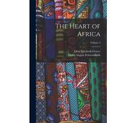 Ellen Elizabeth Frewer Georg August Sch The Heart of Africa; (Copertina rigida)