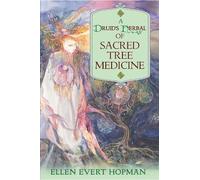 Ellen Evert Hopman A Druid's Herbal of Sacred Tree Medicine (Tascabile)
