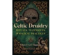 Ellen Evert Hopman Celtic Druidry (Tascabile)