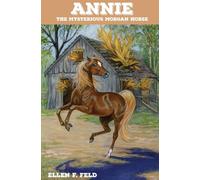 Ellen F Feld Annie (Tascabile) Morgan Horse