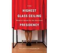 Ellen Fitzpatrick The Highest Glass Ceiling (Copertina rigida)
