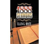 Ellen G White 1888 Sermons (Tascabile)
