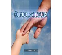 Ellen G White Éducation (Tascabile) Livres d'Ellen G. White En Français
