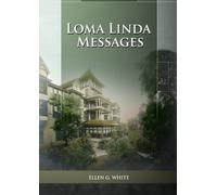 Ellen G White Loma Linda Messages (Tascabile)