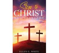 Ellen G White Steps to Christ (Copertina rigida)