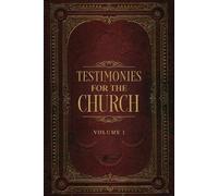 Ellen G. White Ellen G White Testimonies for the Church Volume 1 (Tascabile)