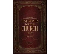 Ellen G White Testimonies for the Church Volume 9 (Copertina rigida)