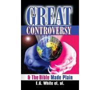 Ellen G White The Great Controversy & The Bible Made Plain (Tascabile)