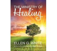 Ellen G White The Ministry of Healing (Copertina rigida)
