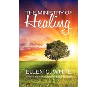 Ellen G. White The Ministry of Healing (Tascabile)