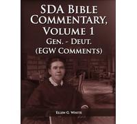 Ellen G White The Seventh Day Adventist Bible Commentary Volume 1 (Tascabile)
