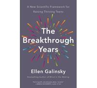 Ellen Galinsky The Breakthrough Years (Tascabile)