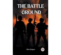 Ellen Glasgow The Battle Ground (Tascabile)