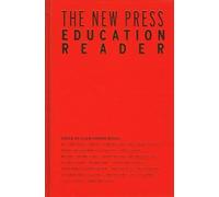 Ellen Gordon Reeves The New Press Education Reader (Copertina rigida)