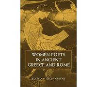 Ellen Greene Women Poets in Ancient Greece and Rome (Tascabile)
