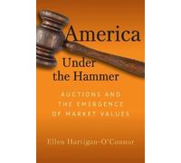 Ellen Hartigan-O'Connor America Under the Hammer (Copertina rigida)