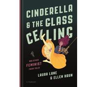 Ellen Haun Laura Lane Cinderella and the Glass Ceiling (Copertina rigida)