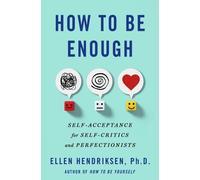 Ellen Hendriksen How to Be Enough (Copertina rigida)