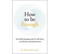 Ellen Hendriksen How to be Enough (Tascabile)