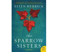 Ellen Herrick The Sparrow Sisters (Tascabile)
