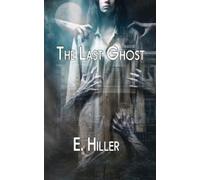 Ellen Hiller The Last Ghost (Tascabile)