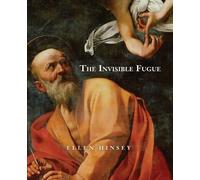 Ellen Hinsey The Invisible Fugue (Tascabile)